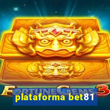 plataforma bet81